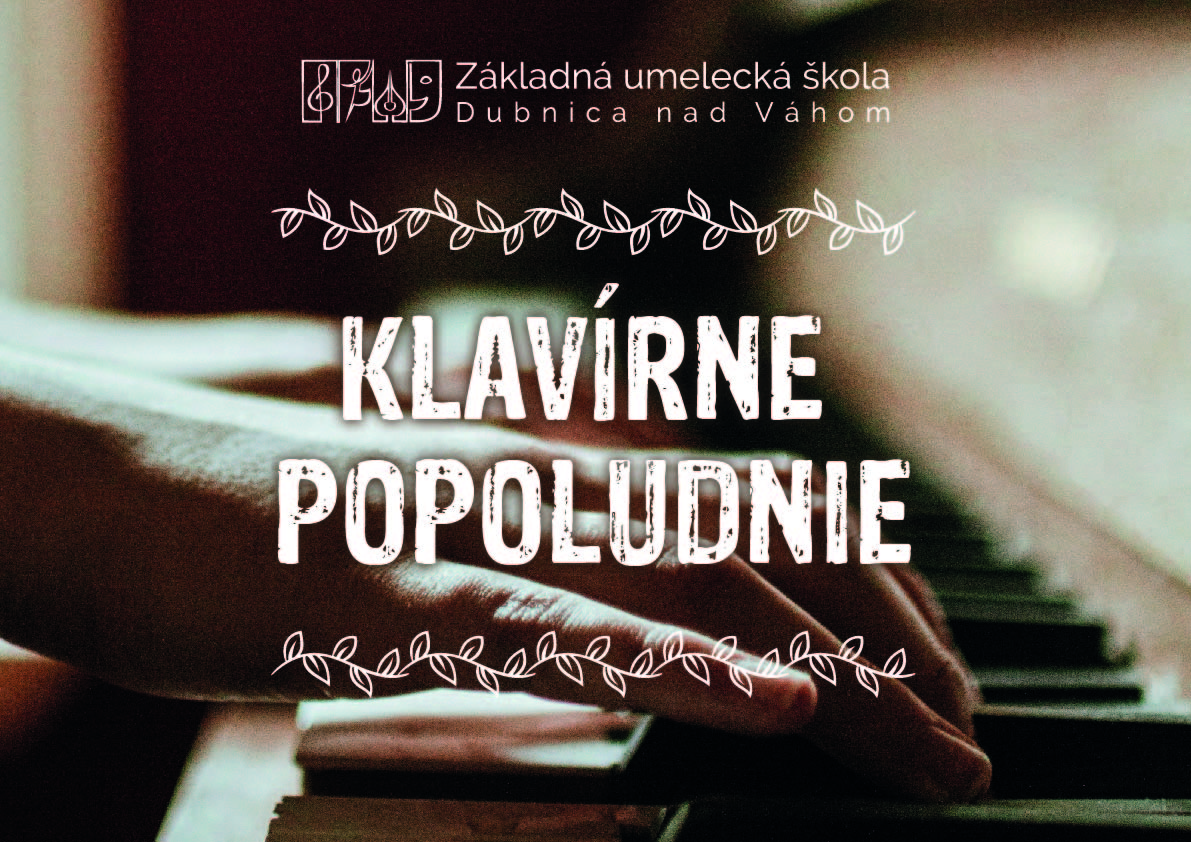 ZUŠ Dubnica nad Váhom, klavírne popoludnie, workshop